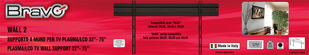 BRAVO WALL2 - Supporto da muro per TV da 32" a 85"